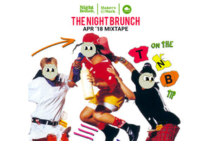 The Night Brunch - April '18 Mix