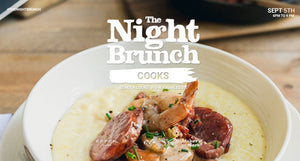 The Night Brunch Cooks - Sept 5th